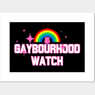 Gay Pride Flag Neighbourhood Watch Gaybourhood Watch Posters and Art